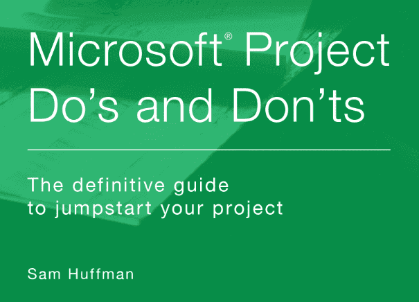 Microsoft Project Do’s, Don’ts and Cool Customizations