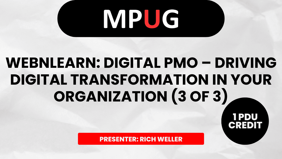 WebNLearn: Digital PMO (3 of 3) &#8211; Driving Digital Transformation in Your Organization