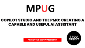 Copilot Studio and the PMO: Creating a Capable and Useful AI Assistant