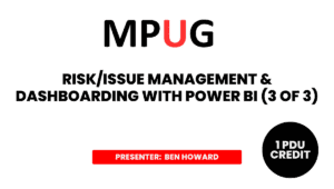 Risk/Issue Management &amp; Dashboarding with Power BI (3 of 3)