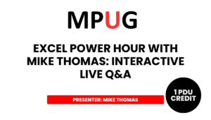 Excel Power Hour with Mike Thomas: Interactive Live Q&amp;A