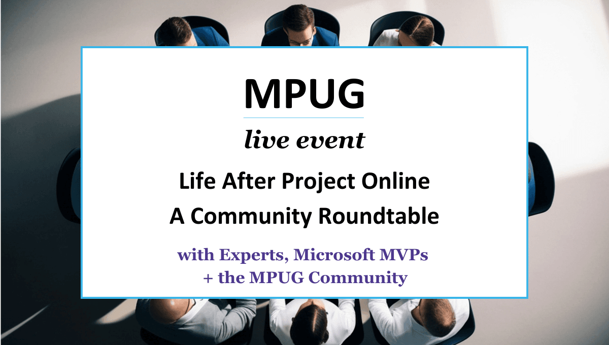 Life After Project Online: A Community Roundtable