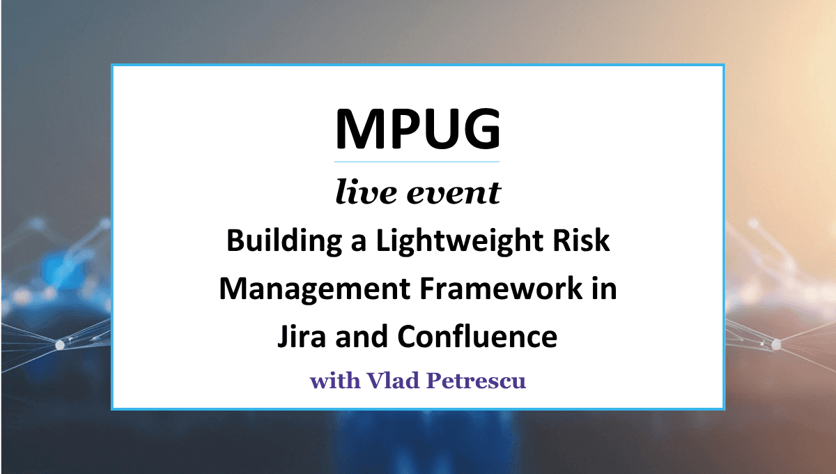 Building a Lightweight Risk Management Framework in Jira and Confluence